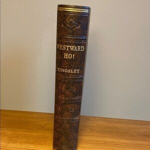 Vintage Westward Ho! Charles Kingsley Odhams Press London 1930’s Book Hardcover